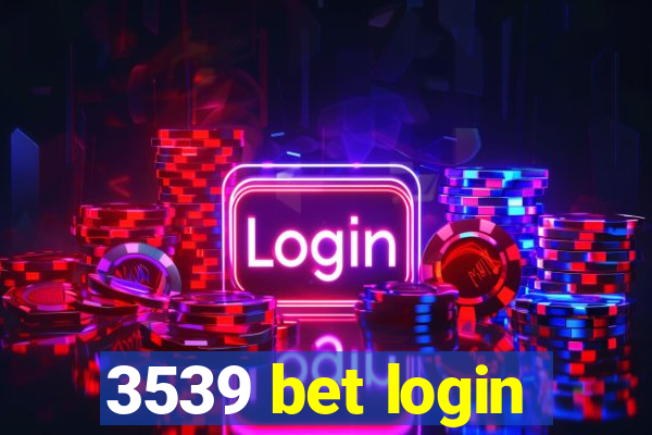 3539 bet login